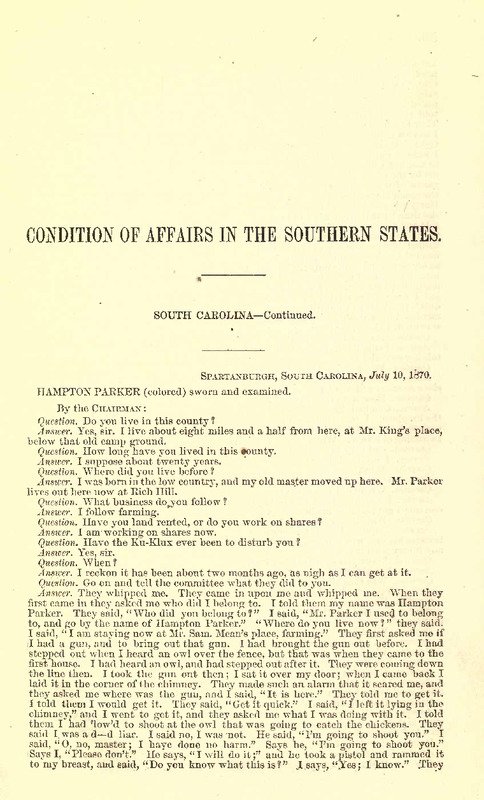 Testimony Taken by the Joint Select Committee to Inquire into the Condition of Affairs in the Late Insurrectionary States.
